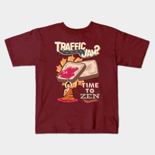 Traffic Jam? Time to Zen Kids T-Shirt